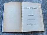1895 ASTRAL WORSHIP J. H. Hill Original 1st/1st Occult Astrology Solar Roman God