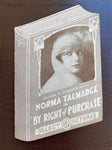 1918 NORMA TALMADGE in BY RIGHT OF PURCHASE Rare Silent Film Movie Book Herald