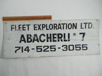 Vintage FLEET EXPLORATION LTD Chino Soquel Oil Field ABACHERLI #7 Metal Sign