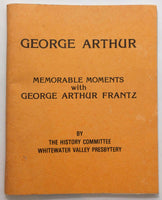 1981 Memorable Moments With GEORGE ARTHUR FRANTZ Whitewater Valley Presbytery