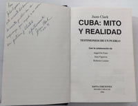 SIGNED Cuba Mito Y Realidad Juan Clark Signed Testimonios De Un Pueblo Spanish