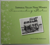 2006 1st Signed Imperial Valley Nisei Women Transcending Poston Interm Camp