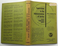 1965 1st Ed. Supervision Administration Justice Police Corrections Courts Weston