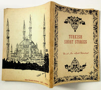 1955 1st Ed. TURKISH SHORT STORIES Dr. & Mrs. Halil Davasligil