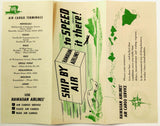 1950's HAWAIIAN AIRLINES Ship By Air Cargo Service Class Terminals Brochure