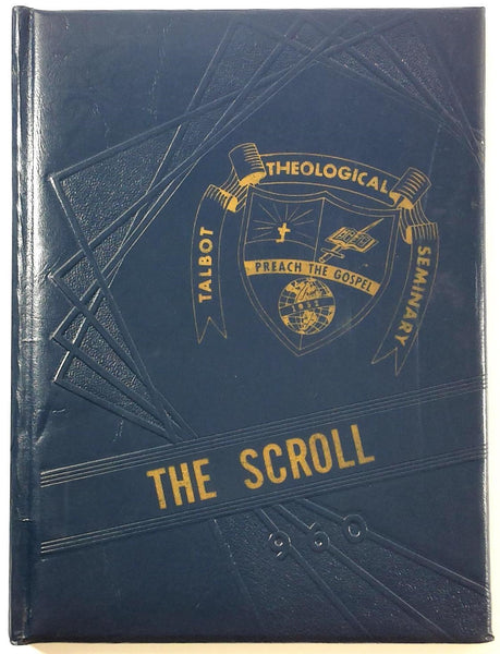 1960 Biola TALBOT THEOLOGICAL SEMINARY La Mirada CA Yearbook Annual Scroll