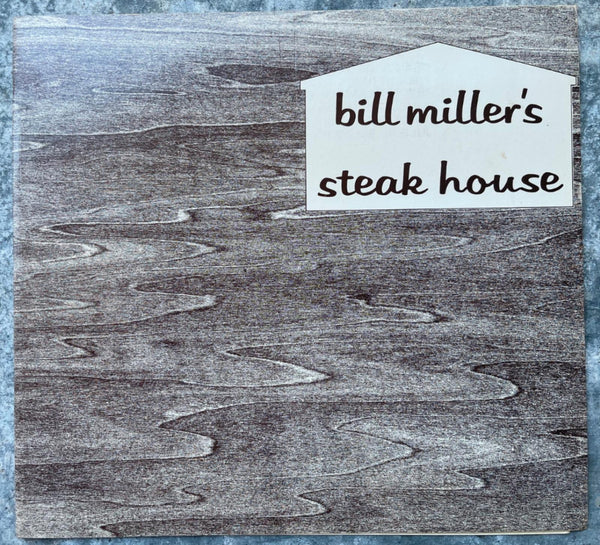1950's BILL MILLER'S Steak House Restaurant Menu