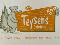1971 Placemat TEYSON'S CAFETERIA Restaurant Mackinaw City Michigan Free Museum