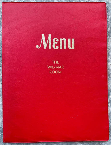 THE WIL-MAR ROOM Vintage Restaurant Menu