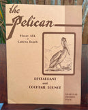 1950's THE PELICAN Restaurant & Cocktail Lounge Hiway A1A Canova Beach Florida