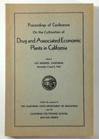 1947 CULTIVATION Of DRUG & Associated Economic Plants In California Polytechnic