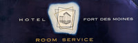 1960's Hotel Fort Des Moines Room Service Menu Des Moines Iowa